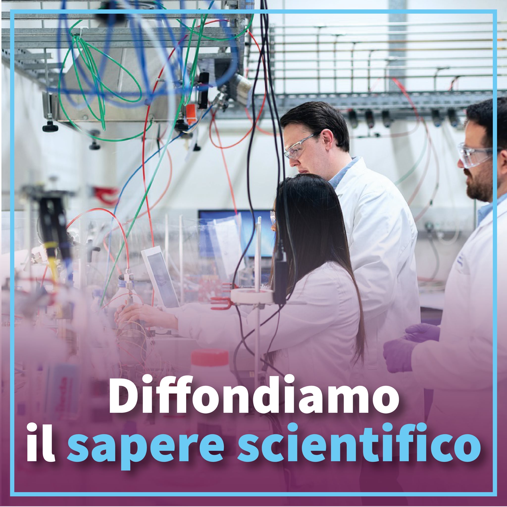 DIFFONDIAMO IL SAPERE SCIENTIFICO