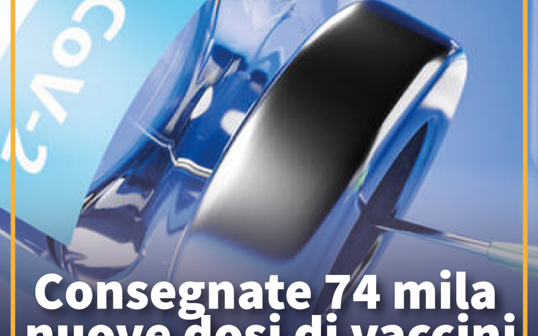 CONSEGNATE 74 MILA NUOVE DOSI DI VACCINI