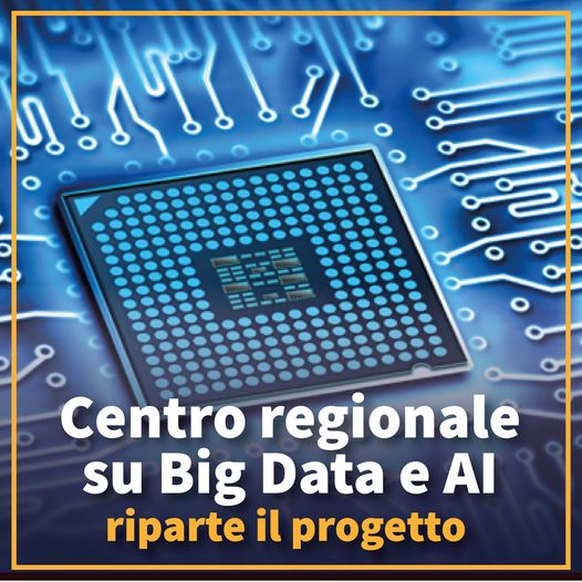 Riparte il progetto per un centro regionale su Big Data e AI