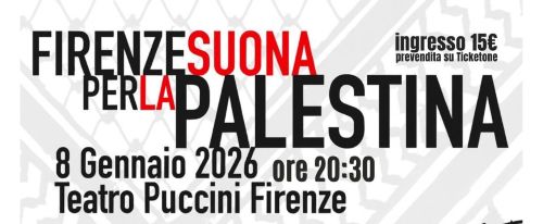 Al Teatro Puccini per “Firenze suona per la Palestina”